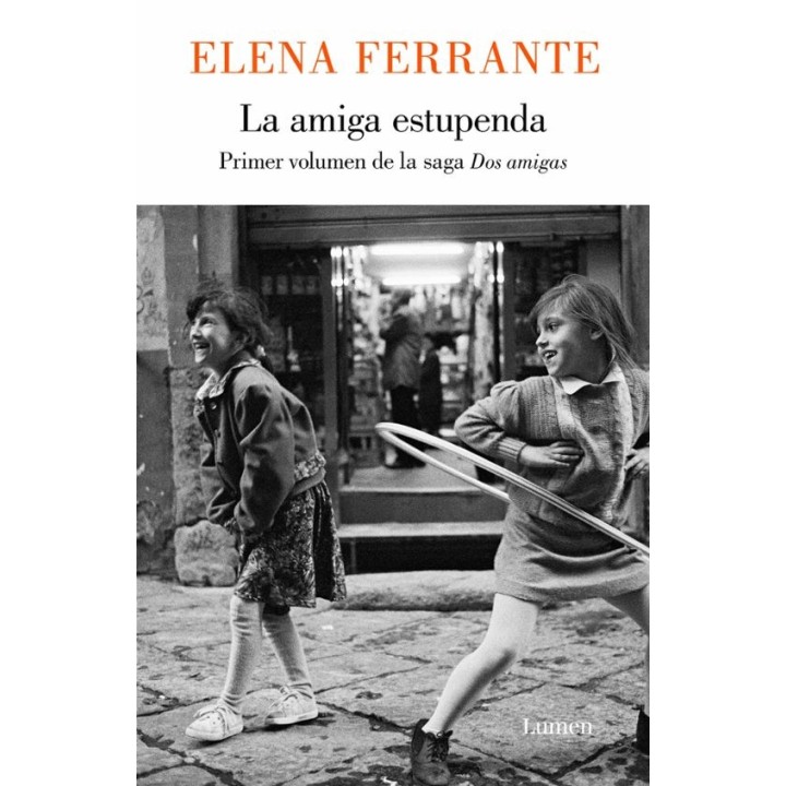 LA AMIGA ESTUPENDA de ELENA FERRANTE