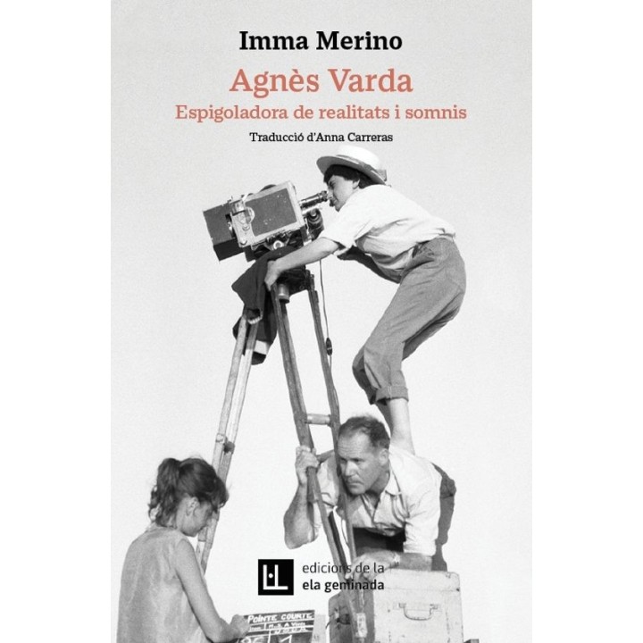 AGNES VARDA, ESPIGOLADORA DE REALITATS I SOMNIS de IMMA MERINO