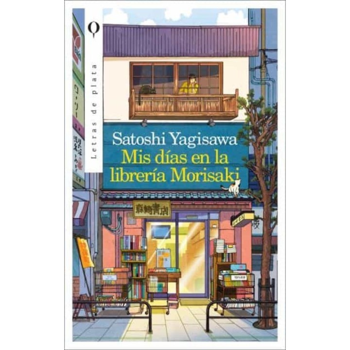 MIS DIAS EN LA LIBRERIA MORISAKI de SATOSHI YAGISAWA