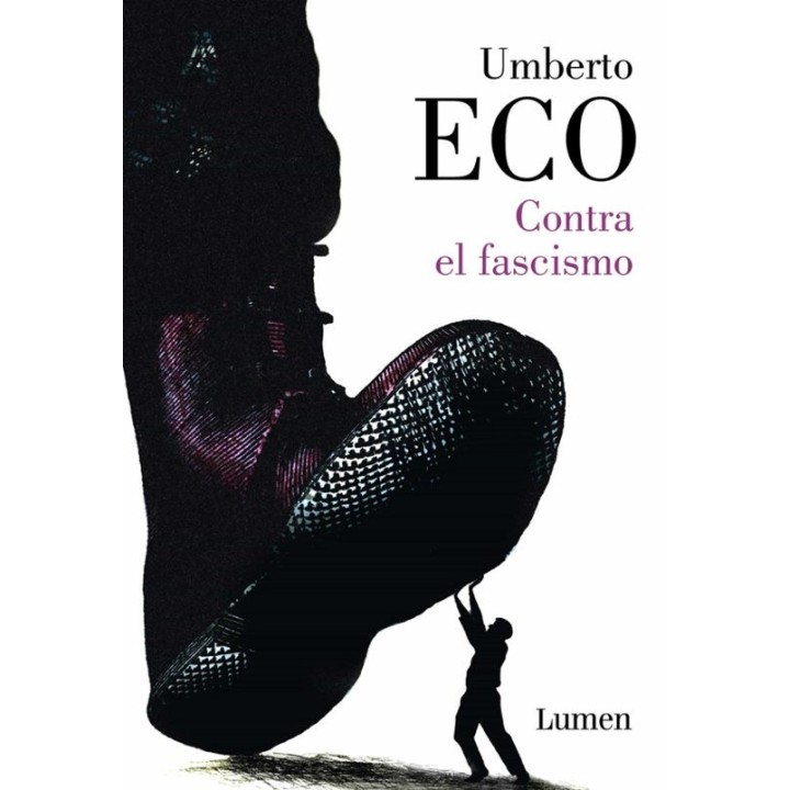 CONTRA EL FASCISMO de UMBERTO ECO