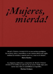 ¡MUJERES MIERDA! de MARIA TERESA ANDRUETTO