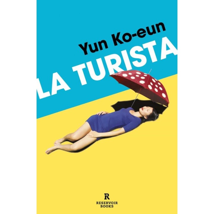 LA TURISTA de YUN KO-EUN