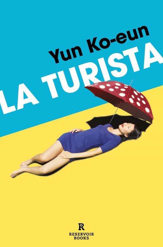 LA TURISTA de YUN KO-EUN