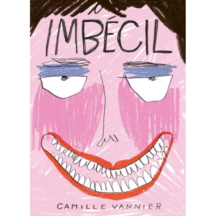IMBECIL de CAMILLE VANNIER