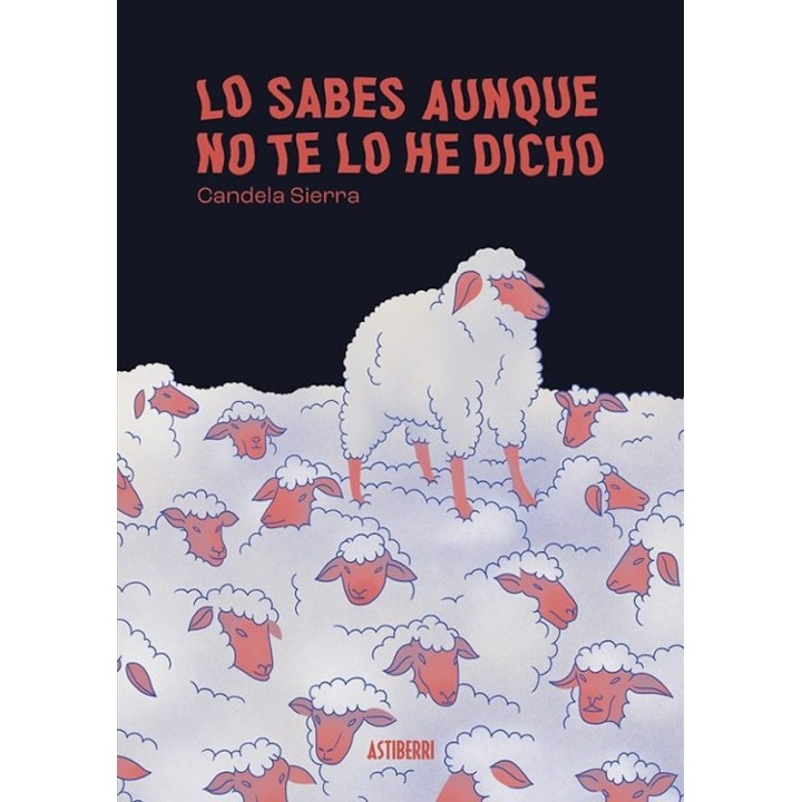 LO SABES AUNQUE NO TE LO HE DICHO de CANDELA SIERRA