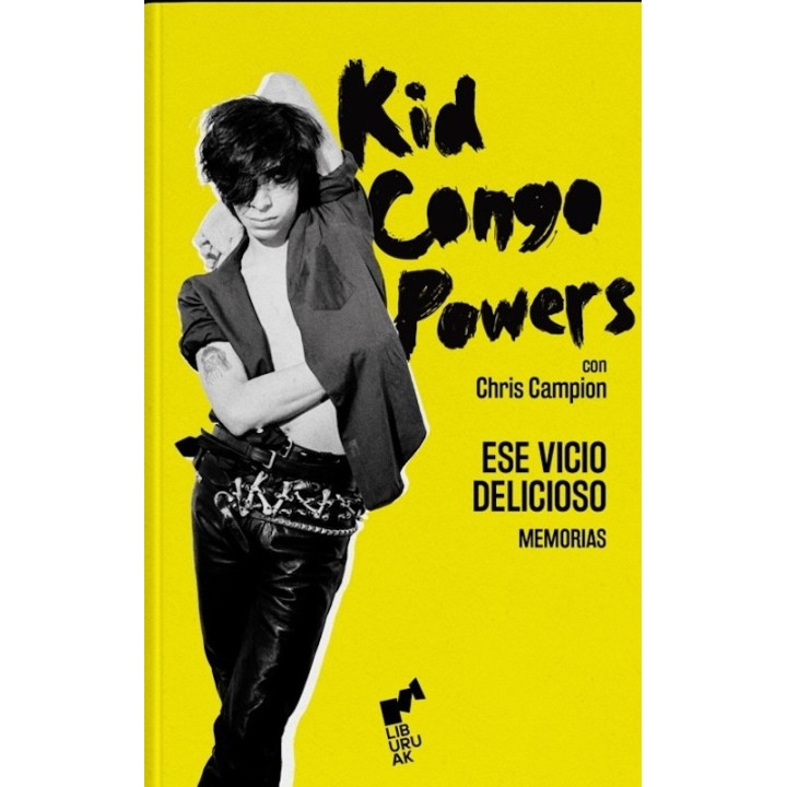ESE VICIO DELICIOSO de KID CONGO POWERS