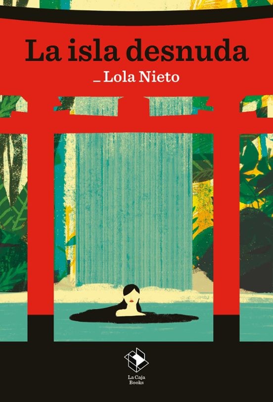 LA ISLA DESNUDA de LOLA NIETO