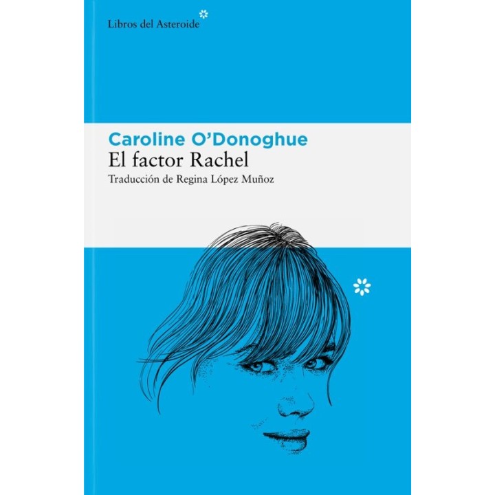 EL FACTOR RACHEL de CAROLINE O'DONOGHUE
