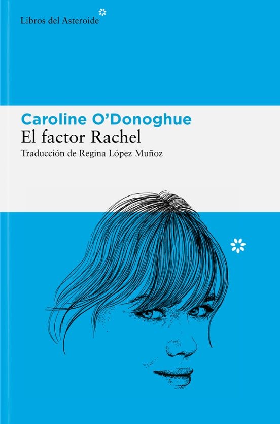 EL FACTOR RACHEL de CAROLINE O'DONOGHUE