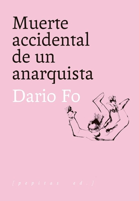 MUERTE ACCIDENTAL DE UN ANARQUISTA de DARIO FO