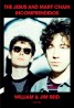 THE JESUS AND MARY CHAIN, INCOMPRENDIDOS de WILLIAM REID y JIM REID