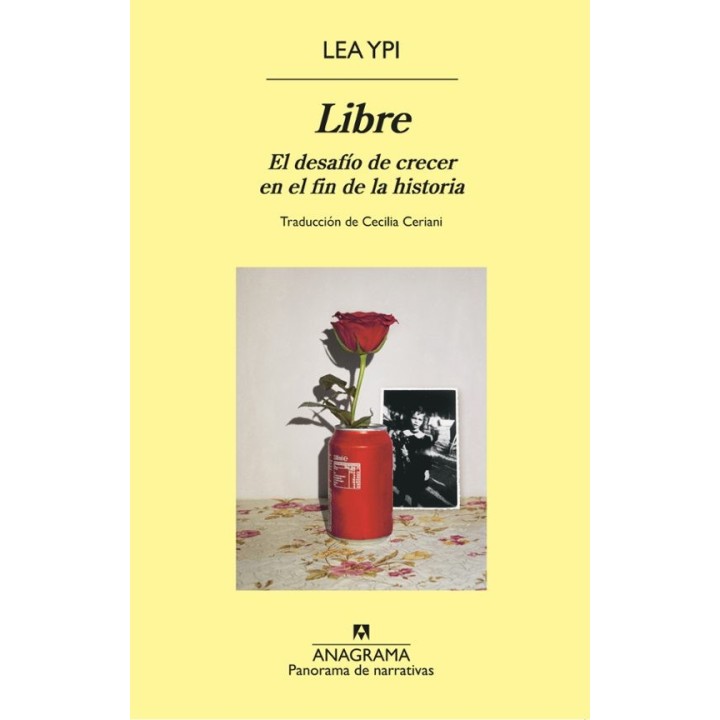 LIBRE, EL DESAFIO DE CRECER EN EL FIN DE LA HISTORIA de LEA YPI