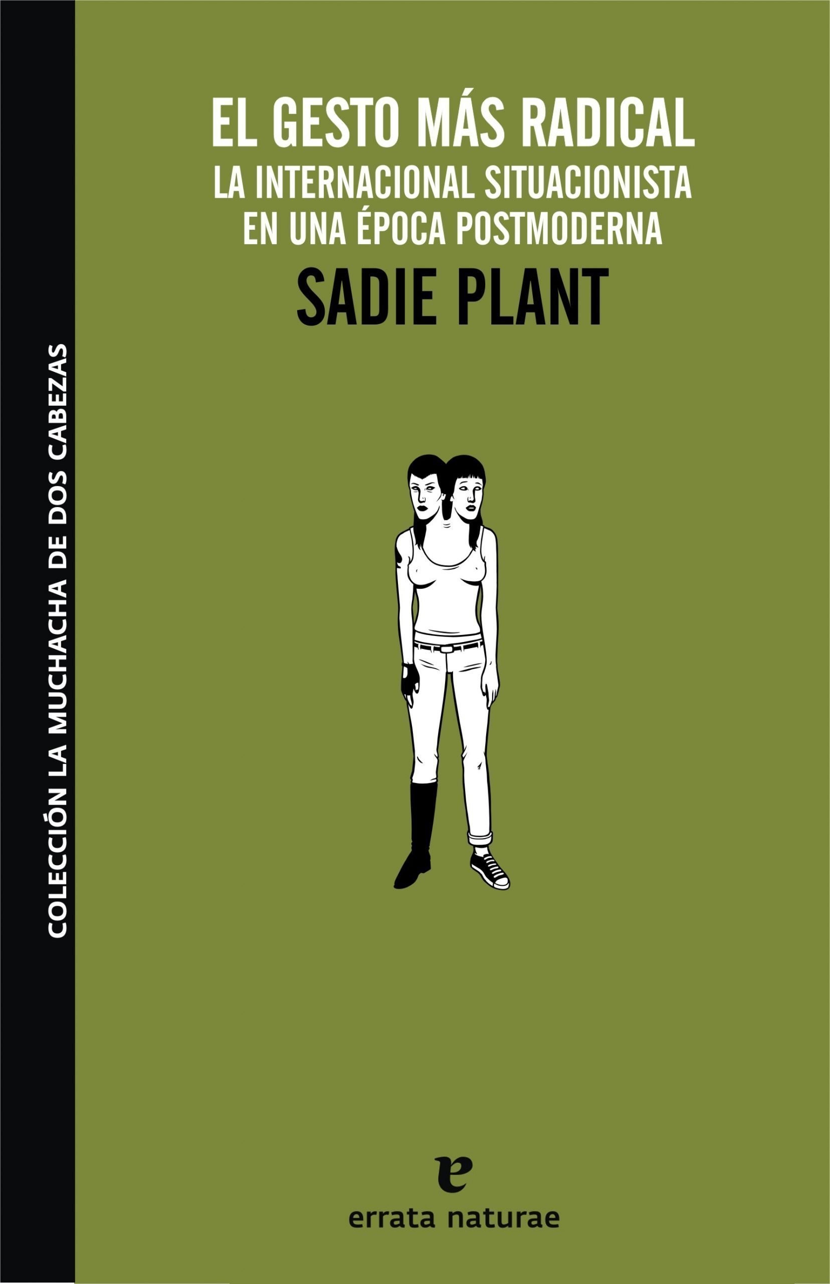 EL GESTO MAS RADICAL de SADIE PLANT