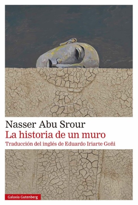 LA HISTORIA DE UN MURO de NASSER ABU SROUR