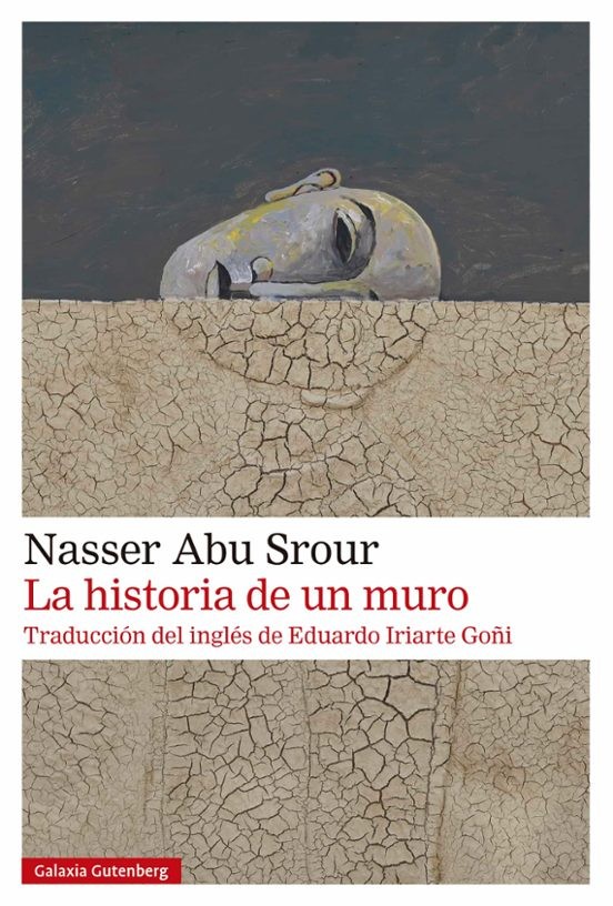 LA HISTORIA DE UN MURO de NASSER ABU SROUR
