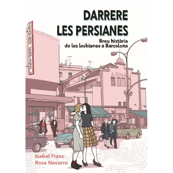 DARRERE LES PERSIANES, BREU HISTÒRIA DE LES LESBIANES A BARCELONA  de ISABEL FRANCO y ROSA NAVARRO