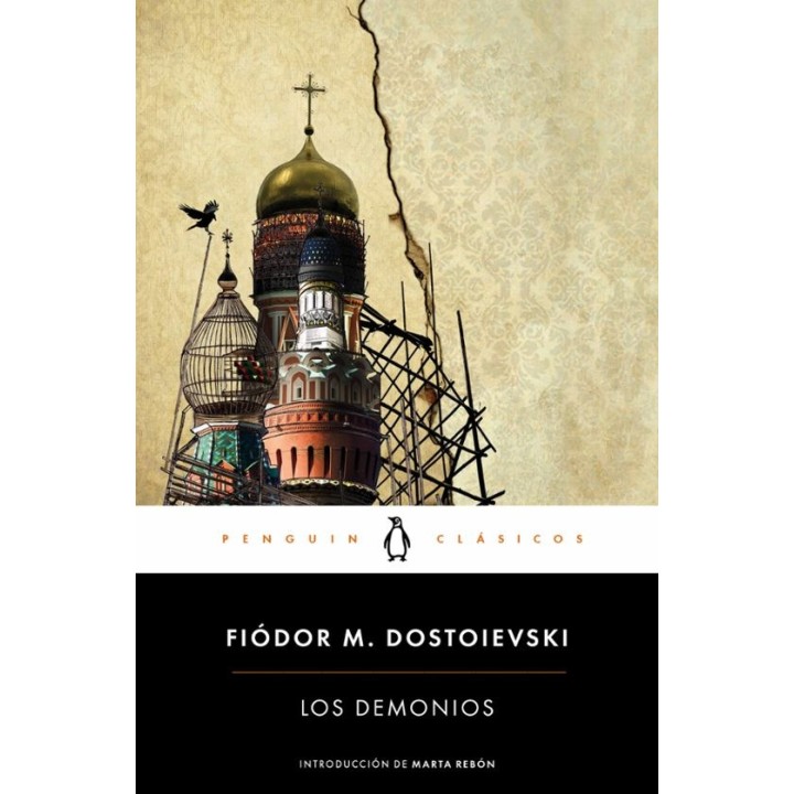 LOS DEMONIOS de FIÓDOR M. DOSTOIEVSKI