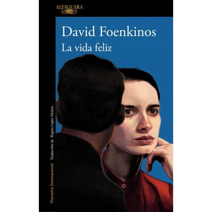 LA VIDA FELIZ de DAVID FOENKINOS