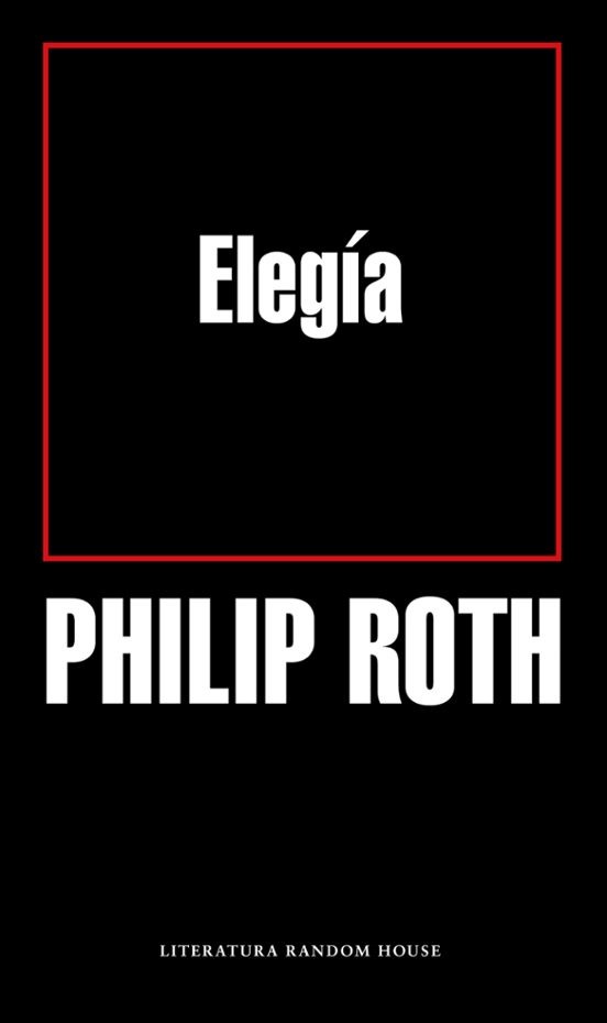 ELEGIA de PHILIP ROTH
