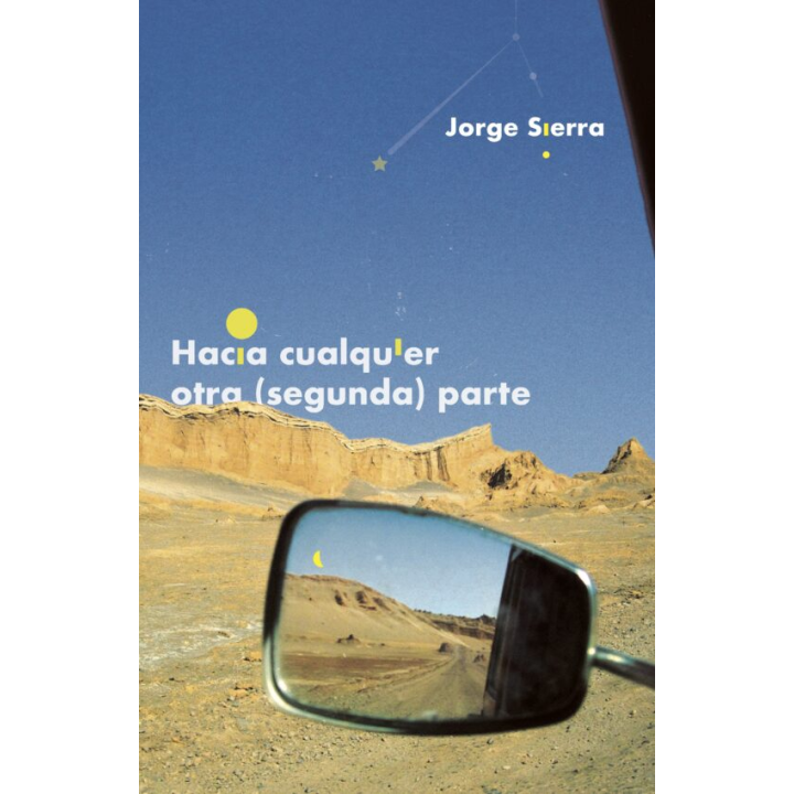 HACIA CUALQUIER OTRA (SEGUNDA) PARTE de JORGE SIERRA