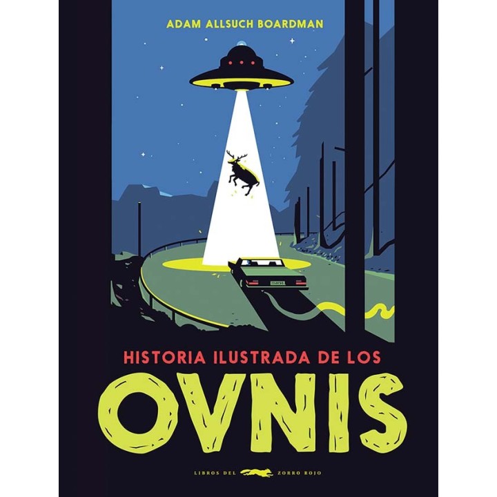 HISTORIA ILUSTRADA DE LOS OVNIS de ADAM ALLSUCH BOARDMAN