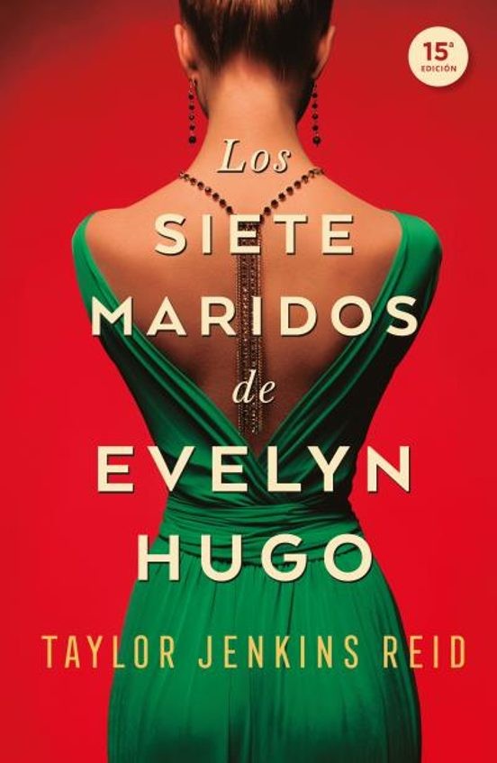 LOS SIETE MARIDOS DE EVELYN HUGO de TAYLOR JENKINS REID