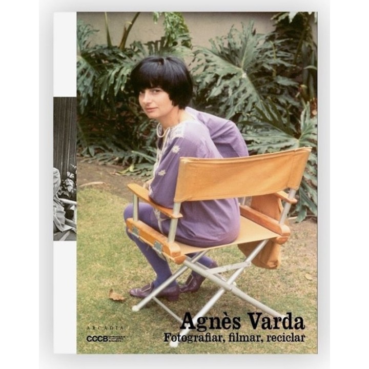 AGNES VARDA FOTOGRAFIAR FILMAR RECICLAR de VARIOS AUTORES