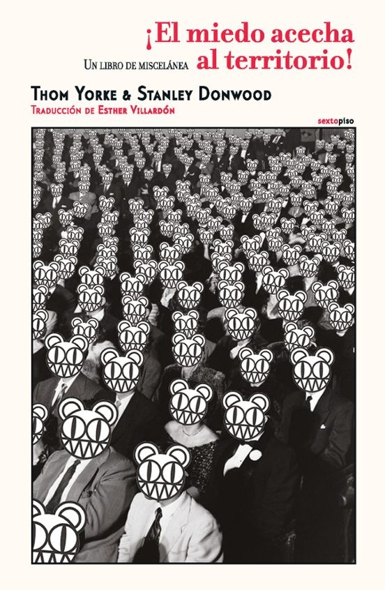 ¡EL MIEDO ACECHA AL TERRITORIO! de THOM YORKE y STANLEY DONWOOD