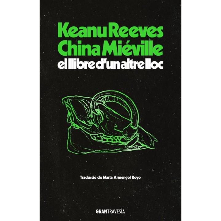 EL LLIBRE D'UN ALTRE LLOC de KEANU REEVES y CHINA MIEVILLE