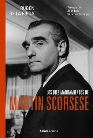 LOS DIEZ MANDAMIENTOS DE MARTIN SCORSESE de RUBEN DE LA PRIDA CABALLERO