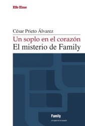 UN SOPLO EN EL CORAZON, EL MISTERIO DE FAMILY de CÉSAR PRIETO ÁLVAREZ