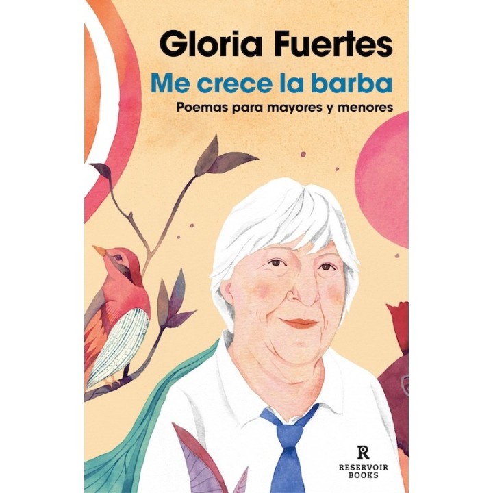 ME CRECE LA BARBA, POEMAS PARA MAYORES Y MENORES de GLORIA FUERTES