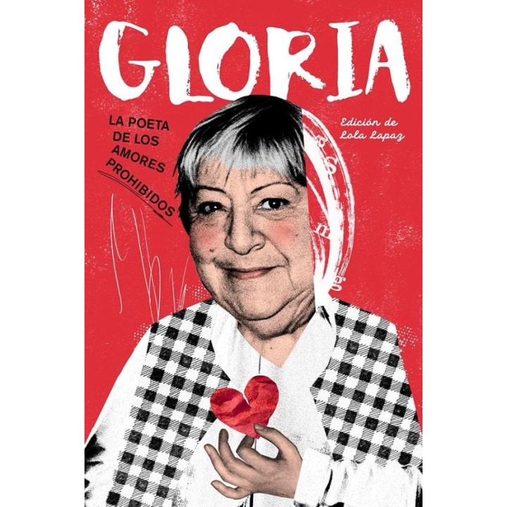 GLORIA LA POETA DE LOS AMORES PROHIBIDOS de VARIOS AUTORES
