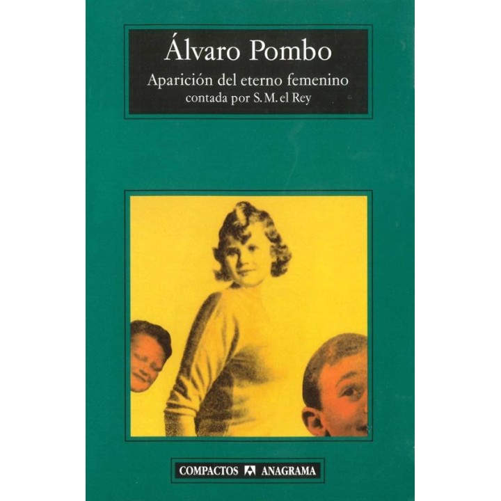 APARICION DEL ETERNO FEMENINO de ALVARO POMBO