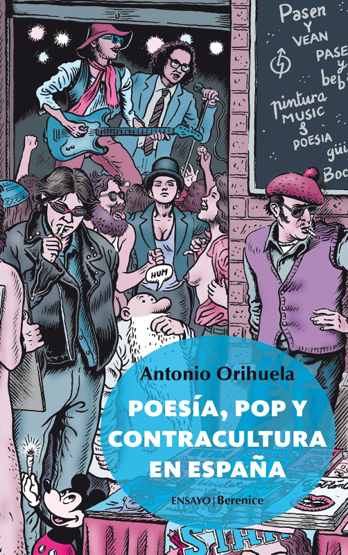 POESIA, POP Y CONTRACULTURA EN ESPAÑA de ANTONIO ORIHUELA