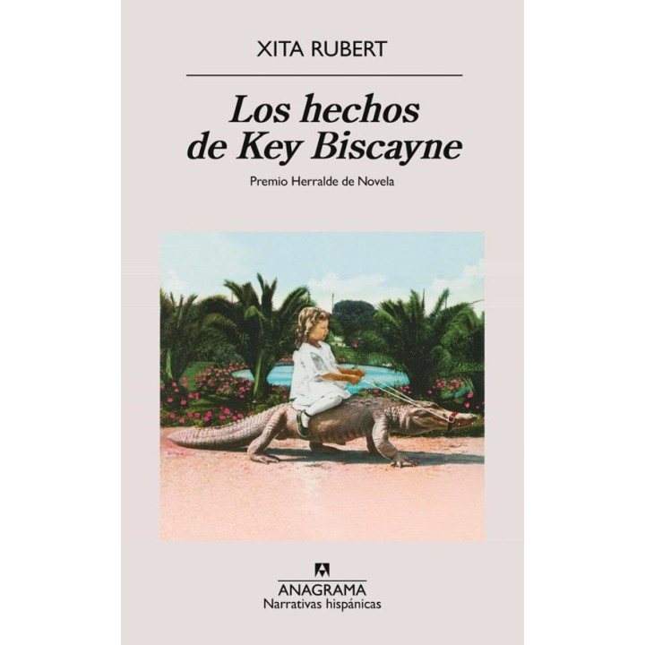 LOS HECHOS DE KEY BISCAYNE de XITA RUBERT