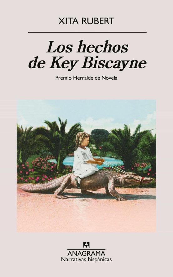LOS HECHOS DE KEY BISCAYNE de XITA RUBERT