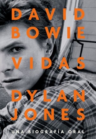 DAVID BOWIE, VIDAS de DYLAN JONES