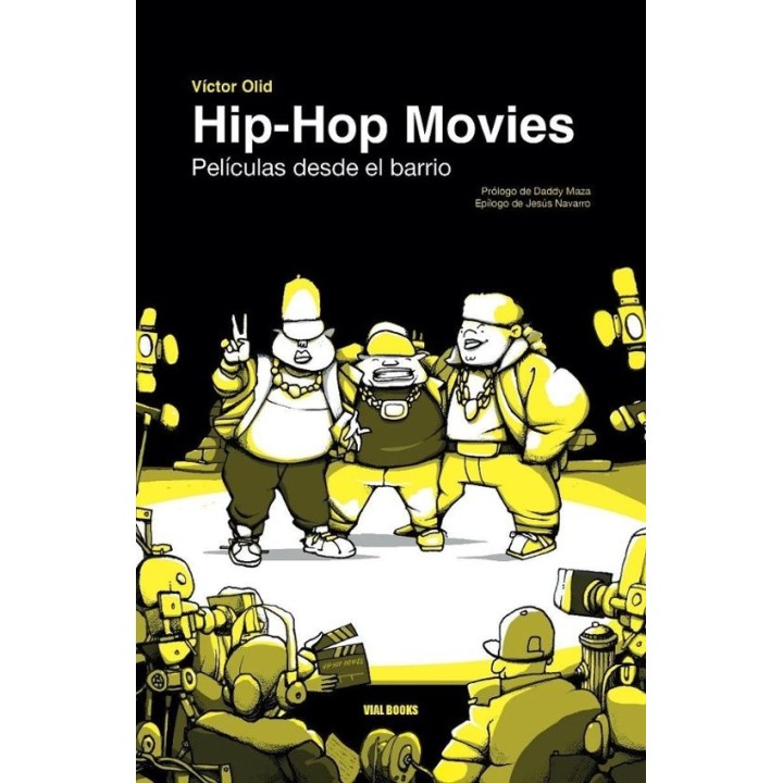 HIP-HOP MOVIES, PELÍCULAS DESDE EL BARRIO de VICTOR OLID