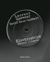 ELECTROSHOCK de LAURENT GARNIER y DAVID BRUN-LAMBERT