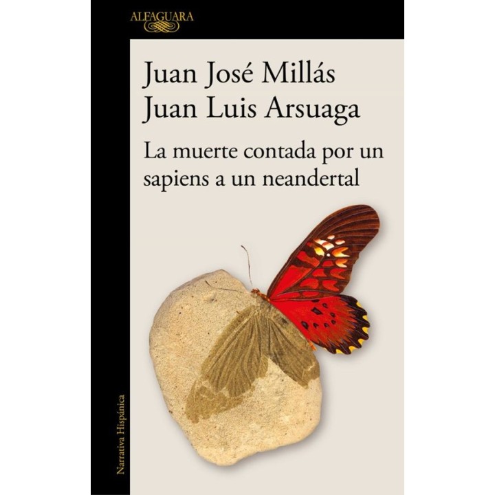 LA MUERTE CONTADA POR UN SAPIENS A UN NEANDERTAL de JUAN JOSÉ MILLÁS y JUAN LUIS ARSUAGA