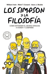 LOS SIMPSON Y LA FILOSOFÍA de WILLIAM IRWIN, MARK T. CONARD y AEON J. SKOBLE