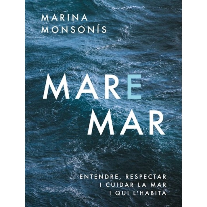 MARE MAR de MARINA MONSONÍS