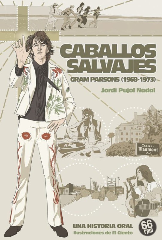 CABALLOS SALVAJES GRAM PARSONS 1968-1973 de JORDI PUJOL NADAL