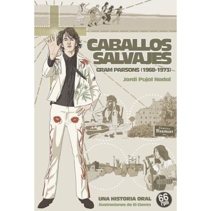 CABALLOS SALVAJES GRAM PARSONS 1968-1973 de JORDI PUJOL NADAL