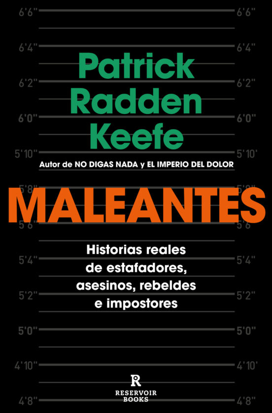 MALEANTES de PATRICK RADDEN KEEFE