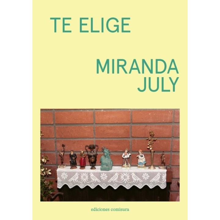TE ELIGE de MIRANDA JULY