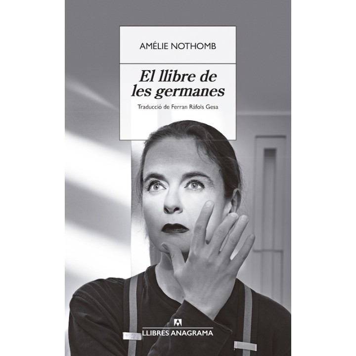 EL LLIBRE DE LES GERMANES de AMÉLIE NOTHOMB