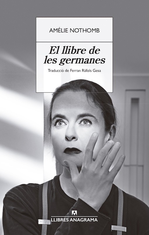 EL LLIBRE DE LES GERMANES de AMÉLIE NOTHOMB