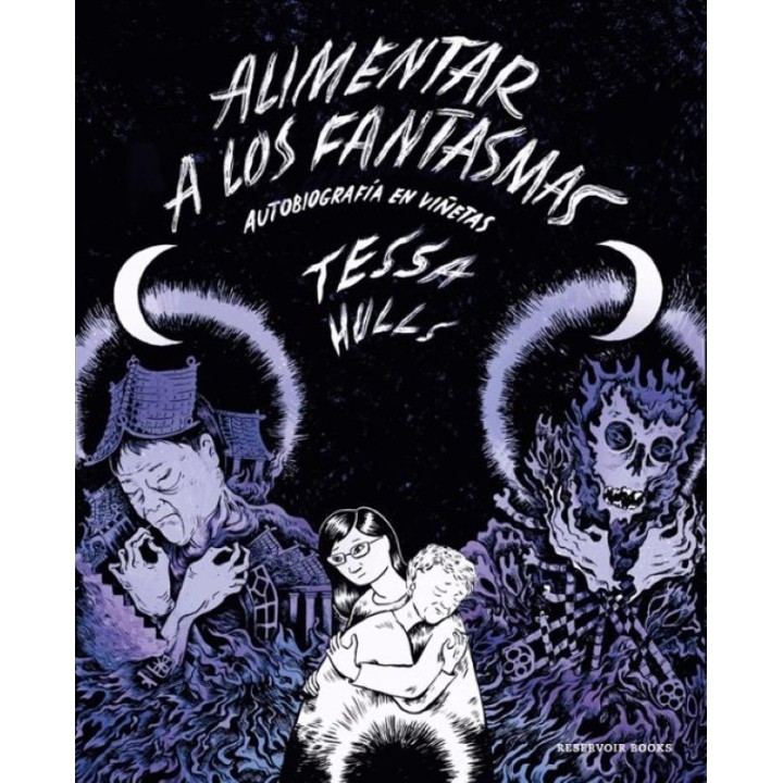 ALIMENTAR A LOS FANTASMAS de TESSA HULLS